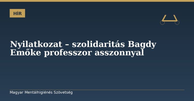 Nyilatkozat - szolidaritás Bagdy Emőkével