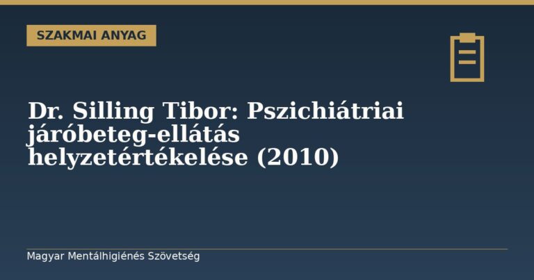 Dr. Silling Tibor: Pszichiátriai járóbeteg-ellátás